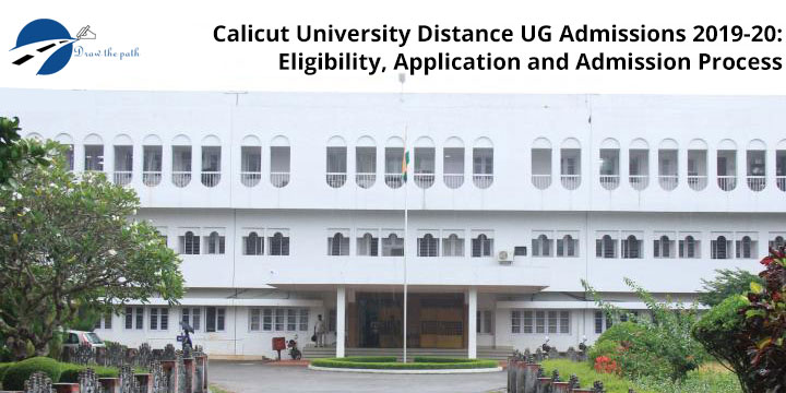 Calicut University Distance UG Admission 2019-20 Eligibility, Application & Admission Process