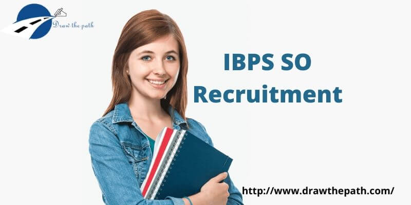 IBPS SO Recruitment